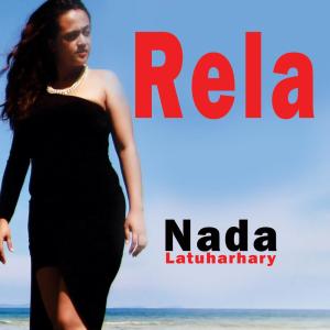 Dengarkan Rela lagu dari Nada Latuharhary dengan lirik