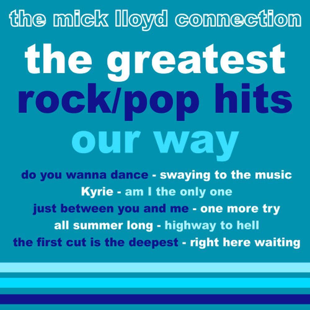 The Greatest Rock/Pop Hits: Our Way!