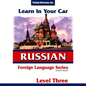 Henry N. Raymond.的專輯Learn in Your Car: Russian,  Level 3
