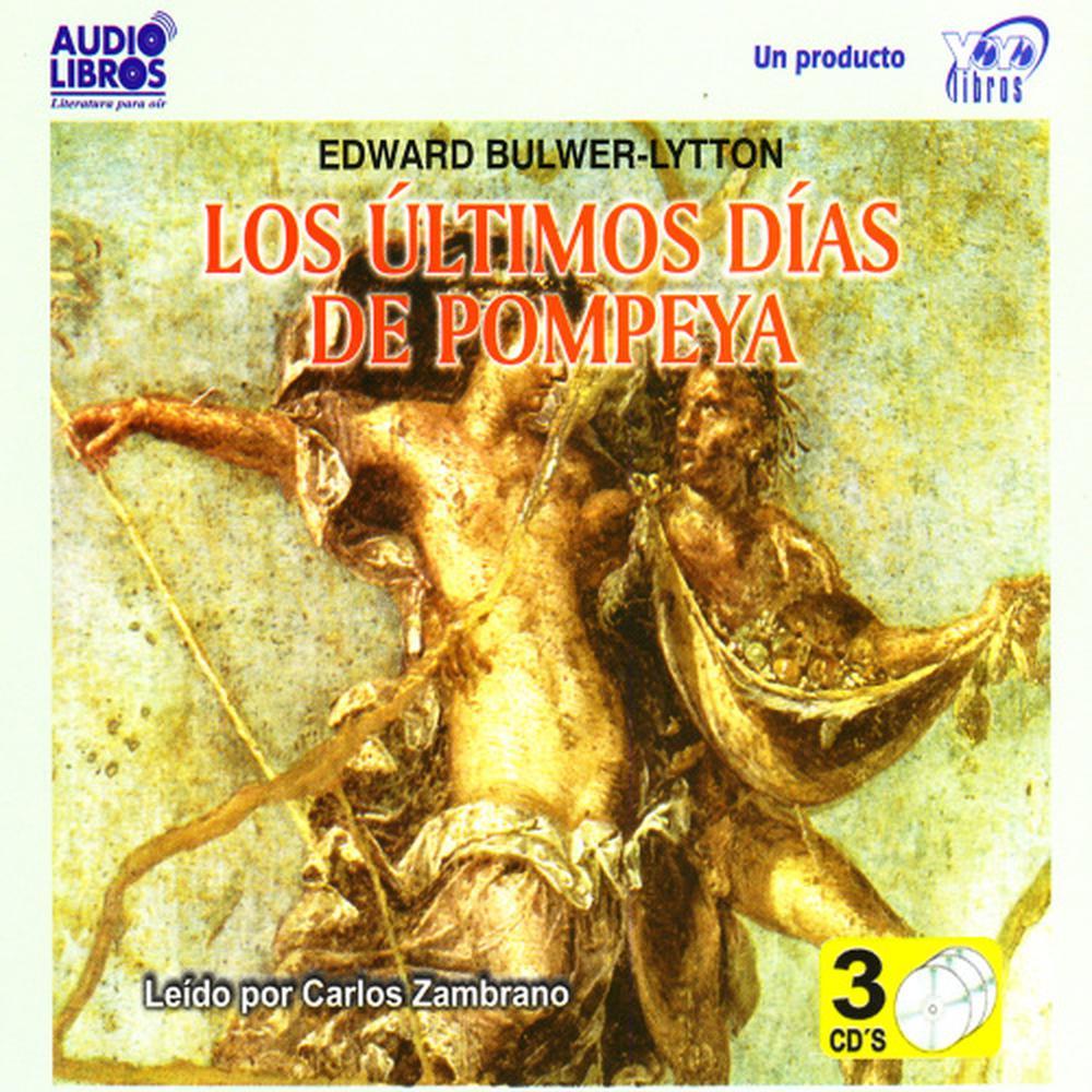 Los Últimos Días de Pompeya: X