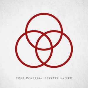 ดาวน์โหลดและฟังเพลง Forever United พร้อมเนื้อเพลงจาก Your Memorial