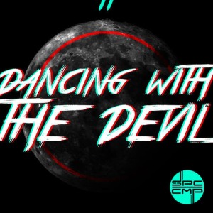 ดาวน์โหลดและฟังเพลง Dancing with the Devil พร้อมเนื้อเพลงจาก SPCCMP