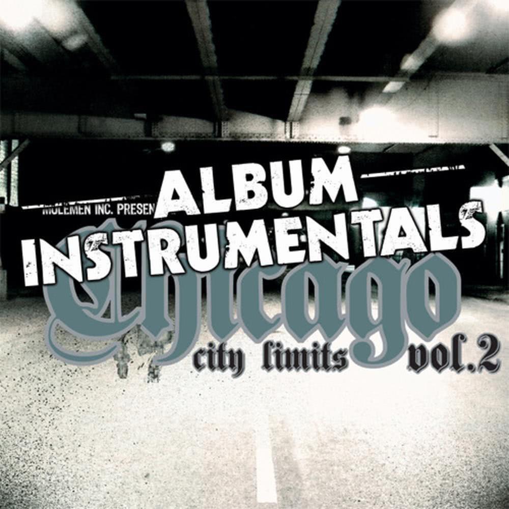 Chicago City Limits Vol. 2 - Instrumentals