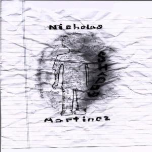 ดาวน์โหลดและฟังเพลง Shadow พร้อมเนื้อเพลงจาก Nicholas Martinez