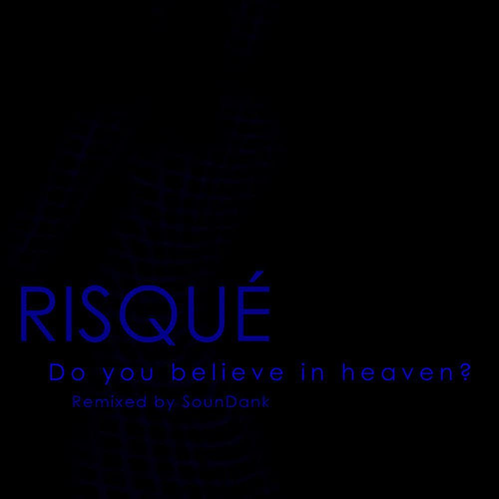 Do You Believe in Heaven?(Pensive Mix by SounDank)
