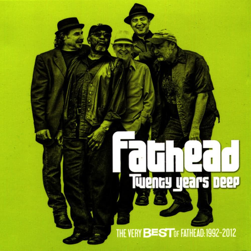 Twenty Years Deep (The Very Best of Fathead, 1992-2012)