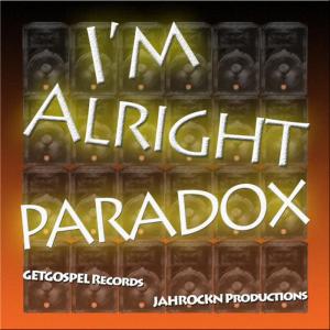 收聽Paradox的I'm Alright歌詞歌曲