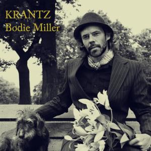 ดาวน์โหลดและฟังเพลง Bodie Miller พร้อมเนื้อเพลงจาก Krantz