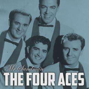 收聽The Four Aces的Mr Sandman歌詞歌曲