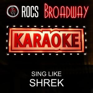 ดาวน์โหลดและฟังเพลง I Know It's Today (In the Style of Shrek) [Karaoke Instrumental Version] พร้อมเนื้อเพลงจาก ROCS
