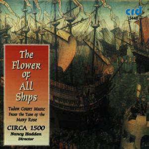 อัลบัม The Flower of All Ships, Tudor Court Music from the Time of the Mary Rose ศิลปิน Emily Van Evera