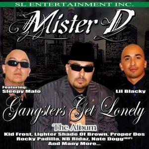 Mister D.的專輯Gangsters Get Lonely: The Album