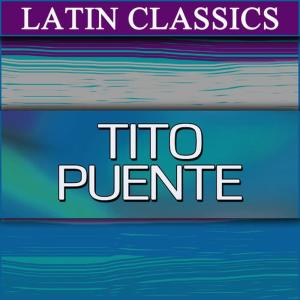 收聽Tito Puente的Salsa Salsa歌詞歌曲