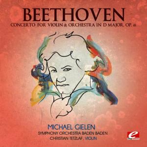 收聽Ludwig van Beethoven的Concerto for Violin & Orchestra in D Major, Op. 61: Rondo歌詞歌曲