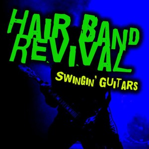 Peter Principles的專輯Hair Band Revival: Swingin' Guitars