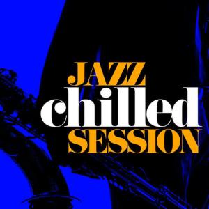 Chillout Jazz的專輯Jazz: Chilled Session
