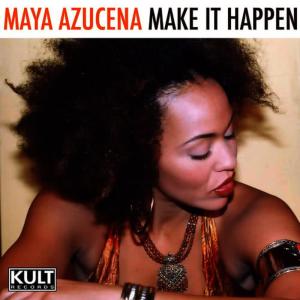 收聽Maya Azucena的Make It Happen(Mahjong Radio Edit)歌詞歌曲