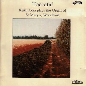 Keith John的專輯Toccata! The Organ of St. Marys Woodford, London