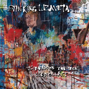 Stinking Lizaveta的專輯Scream Of The Iron Iconoclast