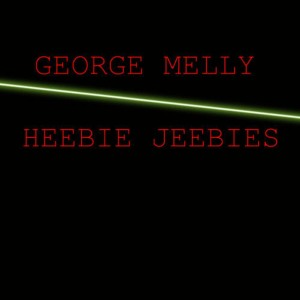 อัลบัม Heebie Jeebies ศิลปิน george melly