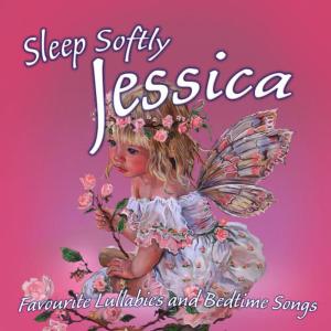 Ingrid DuMosch的專輯Sleep Softly Jessica - Lullabies & Sleepy Songs