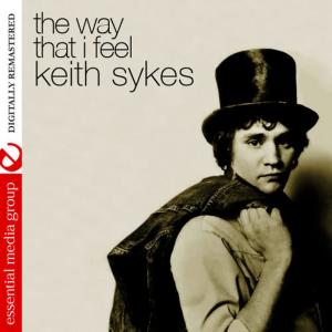 Keith Sykes的專輯The Way That I Feel (Digitally Remastered)