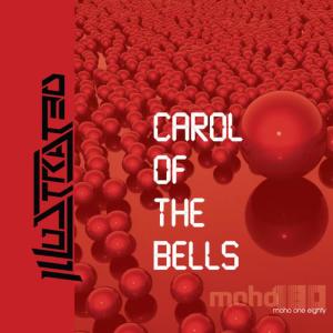 收聽Illustrated的Carol of the Bells (Original Mix)歌詞歌曲