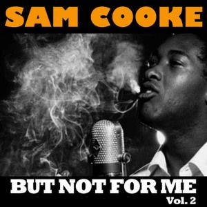 收聽Sam Cooke的Unchained Melody歌詞歌曲