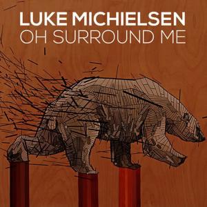 收聽Luke Michielsen的Pine Needles歌詞歌曲