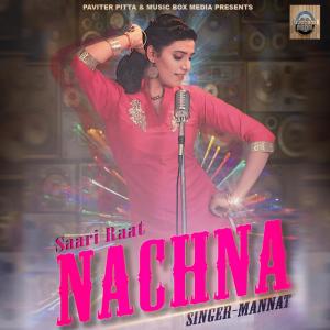 Listen to Saari Raat Nachna song with lyrics from Mannat