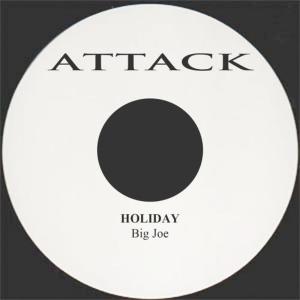 收聽B.I.G JOE的Holiday歌詞歌曲