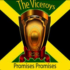 ดาวน์โหลดและฟังเพลง Promises Promises พร้อมเนื้อเพลงจาก The Viceroys