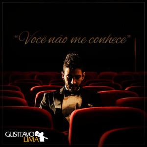 ดาวน์โหลดและฟังเพลง Você Não Me Conhece พร้อมเนื้อเพลงจาก Gusttavo Lima