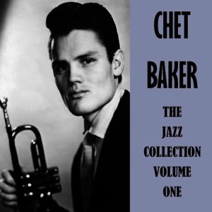 Chet Baker的專輯The Jazz Collection Volume One