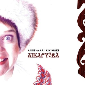 Anne-Mari Kivimäki的專輯Aikapyörä