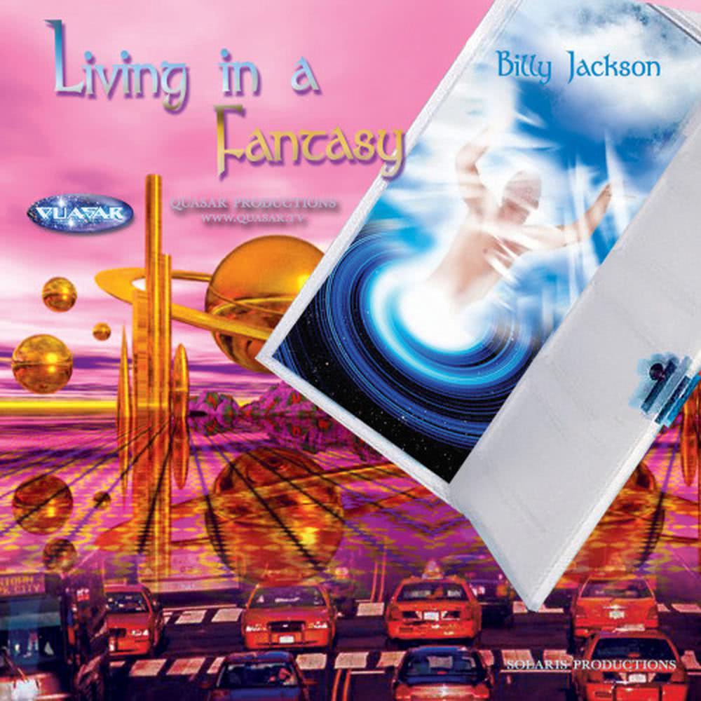 Living In A Fantasy