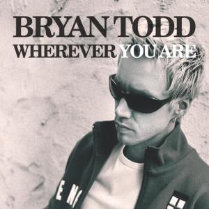收聽Bryan Todd的Wherever You Are (Mr. Mig Radio Edit)歌詞歌曲