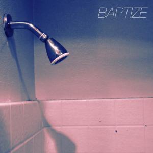 Listen to Baptize song with lyrics from Rkcb