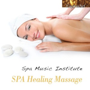 ดาวน์โหลดและฟังเพลง Spa Healing Massage พร้อมเนื้อเพลงจาก Spa Music Institute