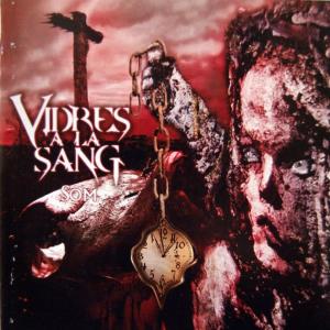 收聽Vidres a la Sang的Som歌詞歌曲