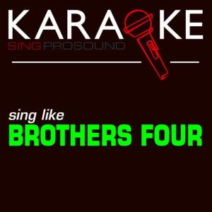 ดาวน์โหลดและฟังเพลง Try to Remember (In the Style of Brothers Four) [Karaoke Lead Vocal Demol] พร้อมเนื้อเพลงจาก ProSound Karaoke Band