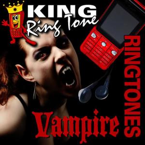 收聽King Ring Tone的Last Gasp of Freedom Vampire Ringtone歌詞歌曲