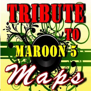收聽Mike Smith Band的Tribute to Maroon 5: Maps歌詞歌曲