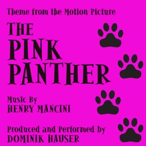 收聽Dominik Hauser的The Pink Panther - Theme from the Motion Picture歌詞歌曲