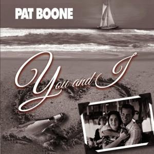 收聽Pat Boone的You and I歌詞歌曲