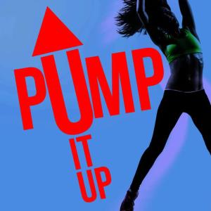 Pump Up Hits的專輯Pump It Up