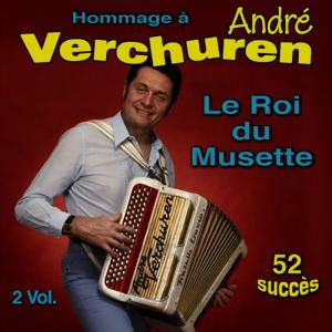 André Verchuren的專輯Hommage à André Verchuren, le Roi du Musette