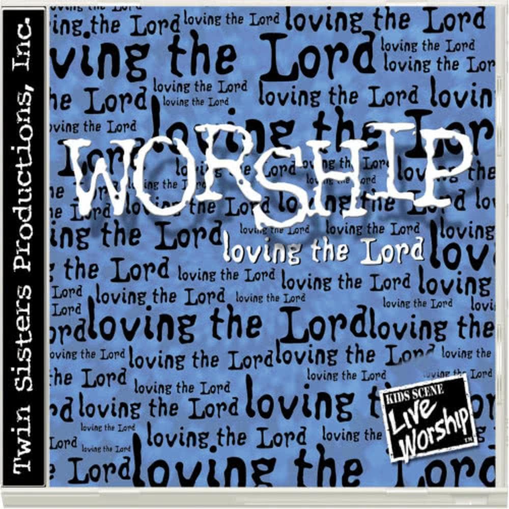 Worship —loving the Lord