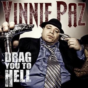 收聽Vinnie Paz的Drag You To Hell歌詞歌曲