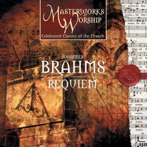 Chamber Orchestra的專輯Masterworks of Worship Collection - Brahms: Requiem (A German Requiem - Sung In English)